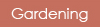 Gardening